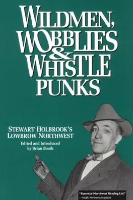 Capa de Wildmen, wobblies & whistle punks