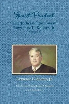 Capa de Jurist Prudent -- The Judicial Opinions of Lawrence L. Koontz, Jr., Volume 3