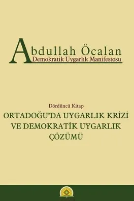 Cover of Ortadoğu'da Uygarlik Krizi ve Demokratik Uygarlık Çözümümü