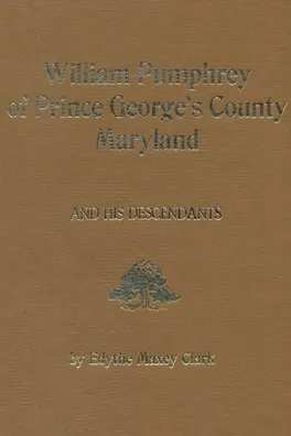 Capa de William Pumphrey of Prince George's County, Maryland, and his descendants
