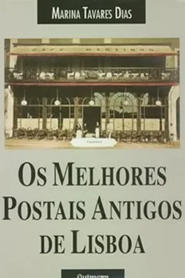 Capa de Os melhores postais antigos de Lisboa