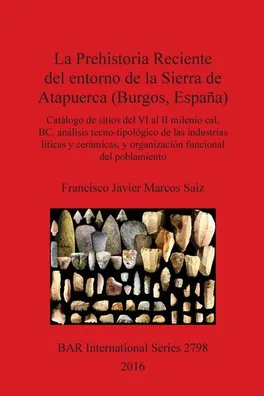 Capa de La Prehistoria Reciente del entorno de la Sierra de Atapuerca (Burgos, España)