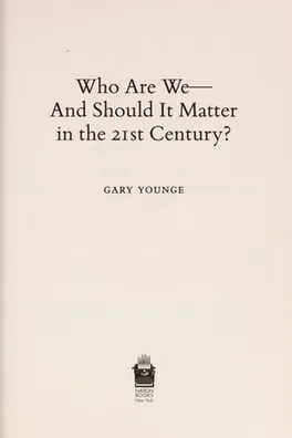 Capa de Who are we-- and should it matter in the 21st century?