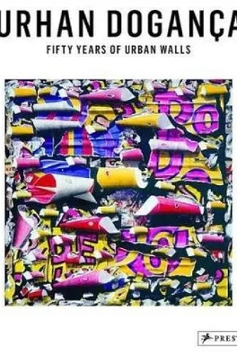 Cover of Fifty Years of Urban Walls: A Burhan Dogançay Retrospective