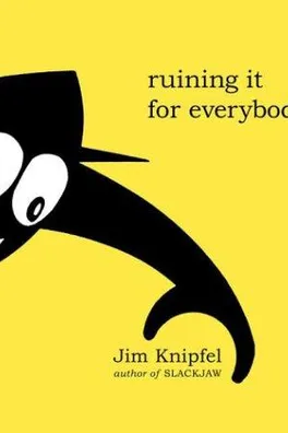 Cover of Ruining It For Everybody