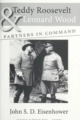 Cover of Teddy Roosevelt & Leonard Wood, partners in command