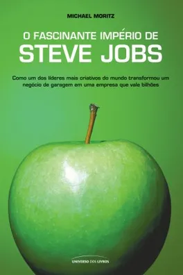 Capa de O Fascinante Império de Steve Jobs