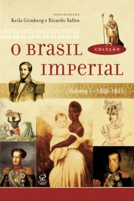 Capa de O Brasil Imperial  Vol. I