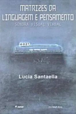 Capa de Matrizes da Linguagem e Pensamento: Sonora Visual Verbal
