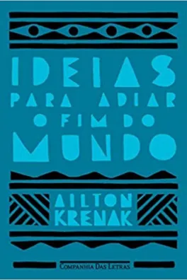Cover of Ideias para adiar o fim do mundo
