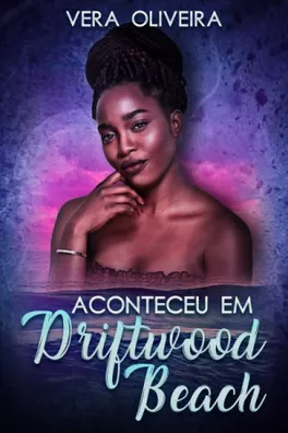 Capa de Aconteceu em Driftwood Beach