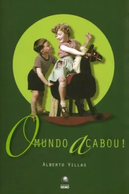 Cover of O Mundo Acabou!