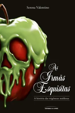Capa de As irmãs esquisitas: a história das trigêmeas maldosas