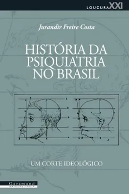 Cover of História da psiquiatria no Brasil