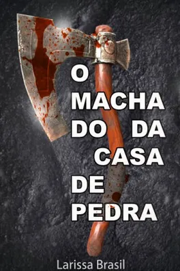 Capa de O Machado da Casa de Pedra