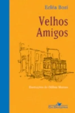 Capa de Velhos amigos