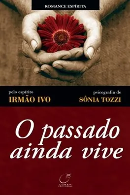 Capa de O Passado Ainda Vive