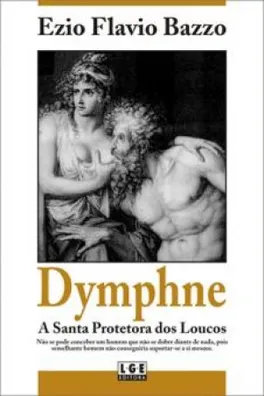Capa de DYMPHNE - A Santa Protetora dos Loucos