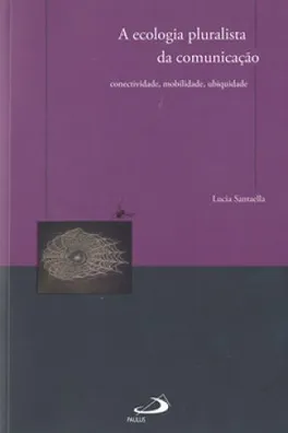 Capa de A ecologia pluralista da comunicação