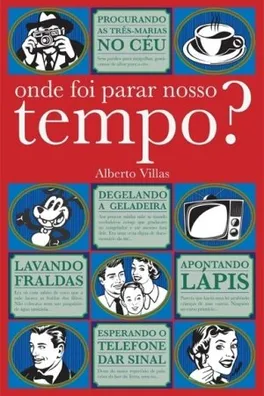 Cover of Onde foi parar nosso tempo?