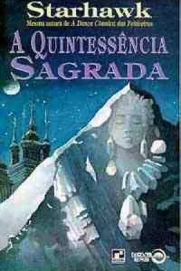 Capa de A Quintessência Sagrada