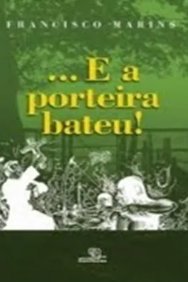 Capa de ...E a porteira bateu!