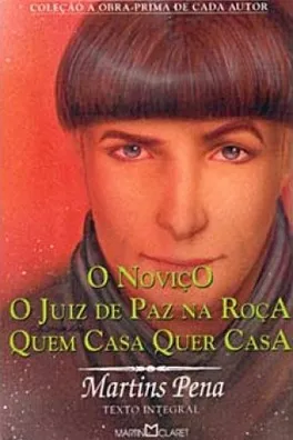 Capa de O noviço; O juiz de paz na roça; Quem casa quer casa