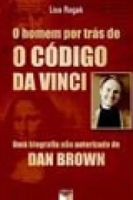 Cover of O Homem por Trás de o Código Da Vinci