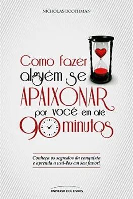 Capa de Como Fazer Alguém Se Apaixonar por Você em Até 90 Minutos