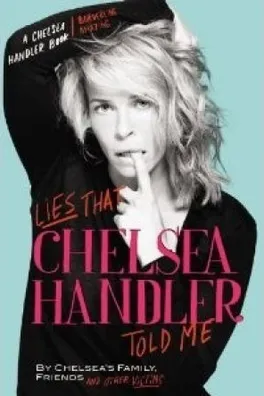 Capa de Lies That Chelsea Handler Told Me