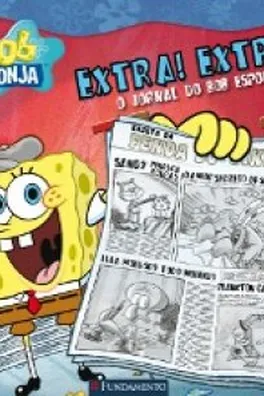 Capa de BOB ESPONJA - EXTRA! EXTRA! O JORNAL DO BOB ESPONJA