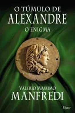 Capa de O Túmulo de Alexandre: O Enigma