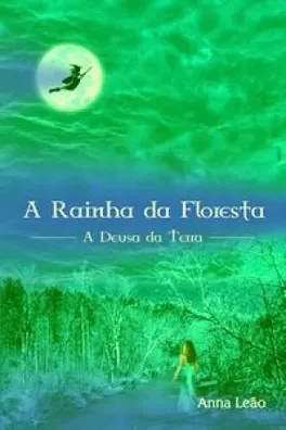Capa de A Rainha da Floresta - A Deusa da Terra