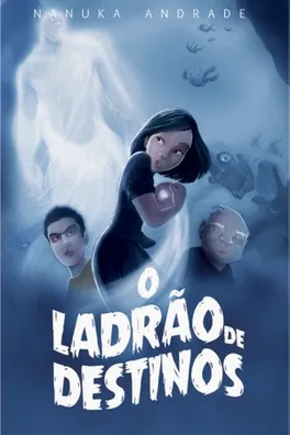 Capa de O Ladrão de Destinos