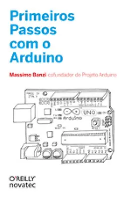 Capa de Primeiros Passos com o Arduino - 1ª Edição