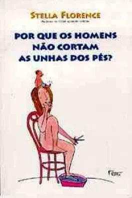 Capa de Por que os Homens Não Cortam as Unhas dos Pés