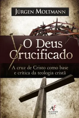 Capa de O Deus Crucificado