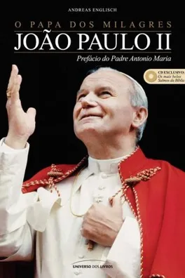 Cover of O Papa dos milagres: João Paulo II