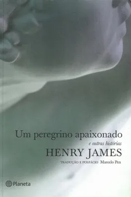 Capa de Um Peregrino Apaixonado e outras histórias