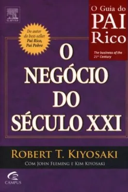 Capa de O Guia do Pai Rico - O Negócio do Século XXI