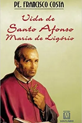Cover of Vida de Santo Afonso Maria de Ligório