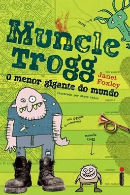 Cover of Muncle Trogg: O menor gigante do mundo