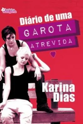 Capa de DIÁRIO DE UMA GAROTA ATREVIDA
