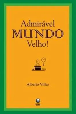 Cover of Admirável Mundo Velho