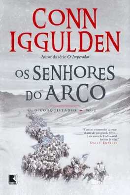 Capa de O Conquistador: Os Senhores do Arco