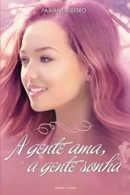 Capa de A gente ama, a gente sonha