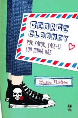Capa de George Clooney Por Favor, Case-Se Com Minha Mãe