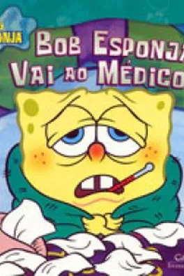 Capa de Bob Esponja Vai Ao Médico
