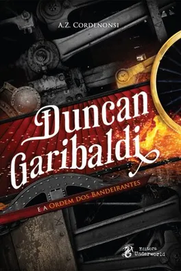 Capa de Duncan Garibaldi e a Ordem dos Bandeirantes
