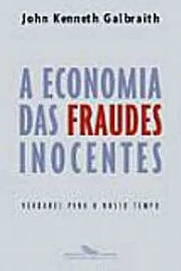 Capa de A economia das fraudes inocentes